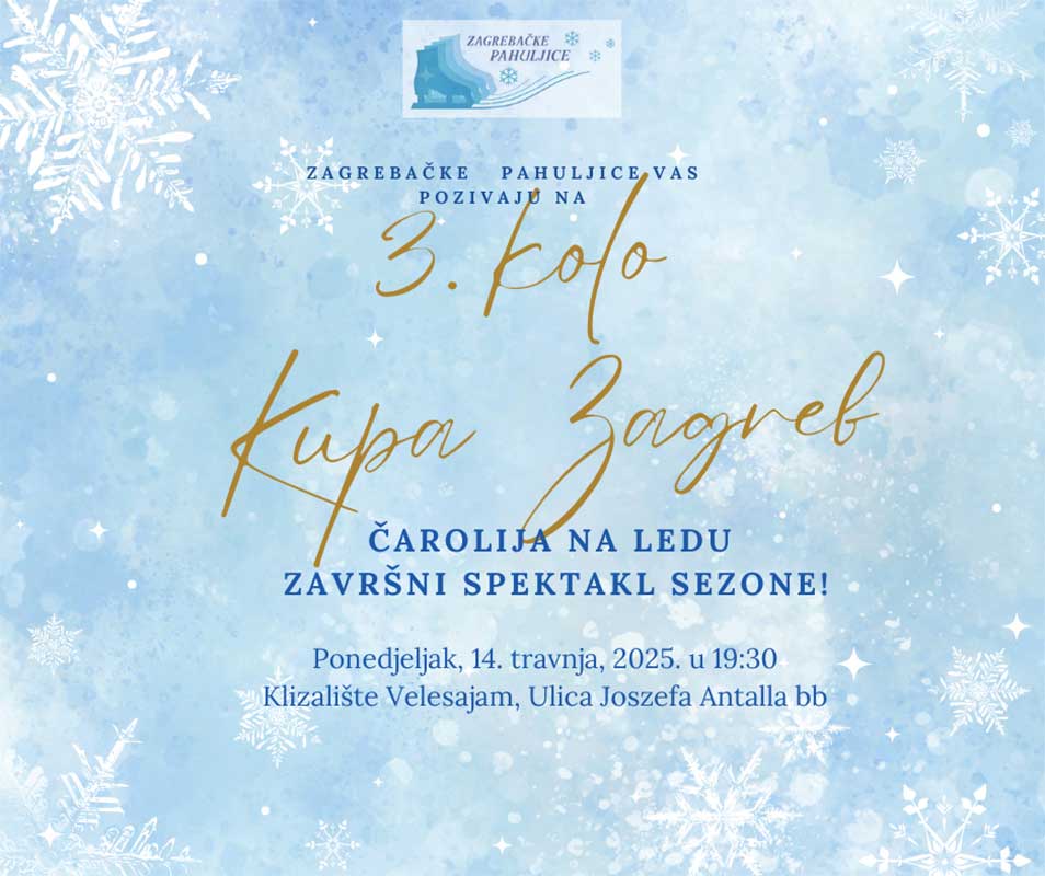 Zagrebačke pahuljice Vas pozivaju na 3. kolo Kupa Zagreb.